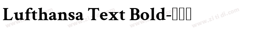 Lufthansa Text Bold字体转换